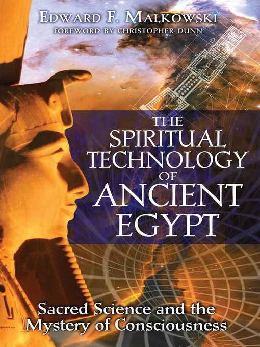 Title details for The Spiritual Technology of Ancient Egypt by Edward F. Malkowski - Available